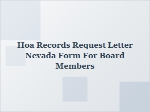 Nevada Hoa Records Request Letter Template for Board Members